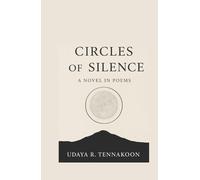Circles of Silence: A novel in Poems