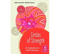 Circles of Strength GB: 40 inspirations to inner harmony