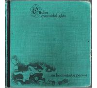 Circles Over Sidelights - On Becoming a Person