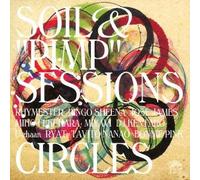 CIRCLES - SOIL & PIMP SESSIO