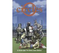 Circles, Volume 1: It Seems Like I've Been Here Before by Steve Domanski