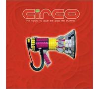 Circo - No Todo Lo Que Es Pop Es Bueno