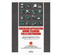 Circolare applicativa norme tecniche per le costruzioni. Con software