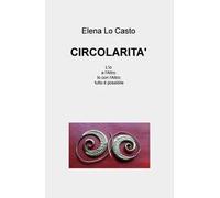 Circolarità. L'io e l'Altro. Io con l'Altro: tutto è possibile