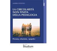 Circolarità non finita della pedagogia. Persona, relazione, «popolo»
