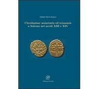 Circolazione monetaria ed economia a Salerno nei secoli XIII e XIV