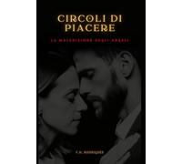 Circoli di Piacere: La Maledizione Degli Angeli