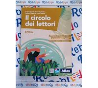 CIRCOLO DEI LETTORI (IL) - EPICA - (9788826823065) + Materiali didattici - Rebillo
