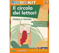 CIRCOLO DEI LETTORI (IL) - POESIA E TEATRO (9788826823072) - Libro Scolastico + Kit Scuola con Copertine Rebillo
