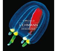 Circolo Lehmann - Dove Nascono Le Balene