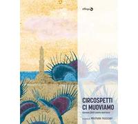 Circospetti ci muoviamo. Genova 2001: avere vent'anni