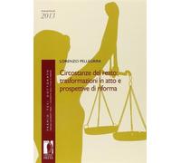 Circostanze del reato: trasformazioni in atto e prospettive di riforma - P...