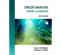 Circuit Analysis: Theory and Practice