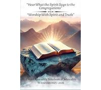 Circuit Assembly Notebook 2025-2026: “Worship With Spirit and Truth” & “Hear What the Spirit Says to the Congregations: Two-in-One Circuit Assembly ... Journal with Reflections, Bible Gems & Notes