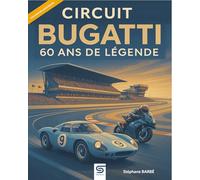 Circuit Bugatti: 60 ans de légende au Mans