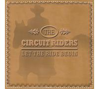 Circuit Riders Let the Ride Begin (CD)
