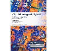 Circuiti integrati digitali. L'ottica del progettista. Ediz. MyLab. Con Contenuto digitale per download e accesso online