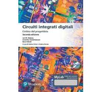 Circuiti integrati digitali. L'ottica del progettista. Ediz. MyLab. Con Contenuto digitale per download e accesso online