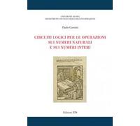 Circuiti logici per le operazioni sui numeri naturali e sui numeri interi