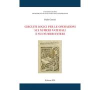 Circuiti logici per le operazioni sui numeri naturali e sui numeri interi