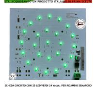 Circuito 24 Led Verdi Alta Luminosità Per Ricambio Semaforo Alimentazione 24 Vac