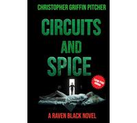 Circuits and Spice: A Raven Black Novel