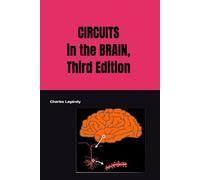 Circuits in the Brain, Second Edition
