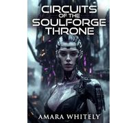 Circuits of the Soulforge Throne