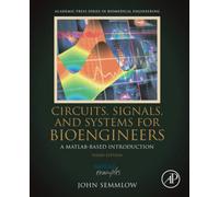 Circuits, Signals and Systems for Bioengineers: A MATLAB-Based Introduction