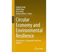 Circular Economy and Environmental Resilience: Solutions for a Sustainable Tomorrow (1)