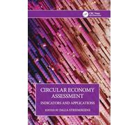 Circular Economy Assessment: Indicators and Applications