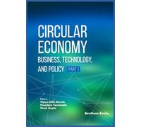 Circular Economy: Business, Technology, and Policy (Part 1)