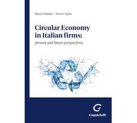 Circular economy in Italian firms: present and future perspectives - Fedel...