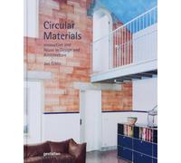 Circular Materials: Innovation and Reuse in Design and Architecture
