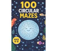Circular Mazes: kids Maze Activity Book for Ages 4 - 8 | Convenient 6 x 9 Book size | Solutions Included after each puzzle