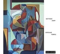 Circular Temple - Matthew Shipp (Vinile)