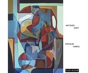 Circular Temple - Matthew Shipp (Vinile)