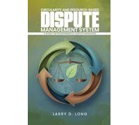 Circularity And Resource-Based Dispute Management System A Guide For Environmental Dispute Managers