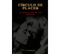 Círculo de Placer: La Maldición de los Ángeles