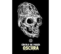 Círculo de poesía oscura: Antología
