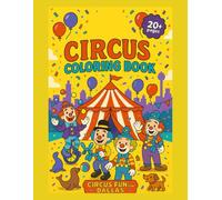 Circus Coloring Book: Circus Fun from Dallas