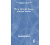 Circus for Social Change: Social Circus in Context