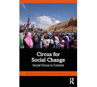 Circus for Social Change: Social Circus in Context