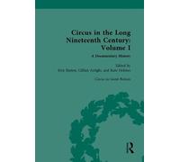 Circus in the Long Nineteenth Century: Volume I: Circus in Great Britain: 1