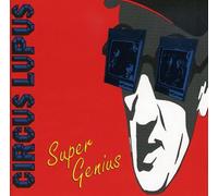Circus Lupus - Super Genius