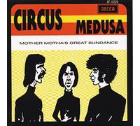 Circus (Nl) - Medusa/Mother Motha'S Great Sundance