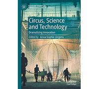 Circus, Science and Technology: Dramatising Innovation