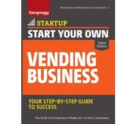 Ciree Linsenman Entrepreneur Pres Start Your Own Vending Business 3/ (Tascabile)