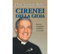 Cirenei della gioia. Esercizi spirituali predicati a Lourdes sul tema: «Sacerdoti per il mondo e per la Chiesa»