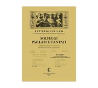 CIRIACO - SOLFEGGI PARLATI E CANTATI (IV CORSO)